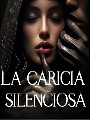 cover image of La caricia silenciosa